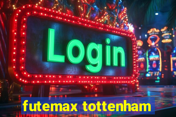 futemax tottenham